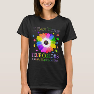 T-shirt Je Vois Vos Vrais Couleurs Sensibilisation Autiste