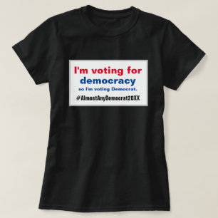 T-shirt Je vote pour la démocratie Démocrates Élection 202