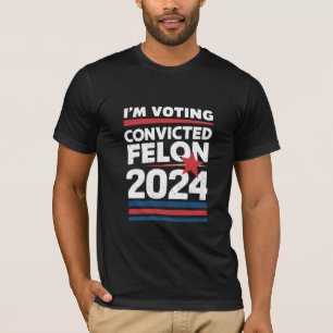 T-shirt Je Vote Pour Le Condamné Féon Pro Trump 2024