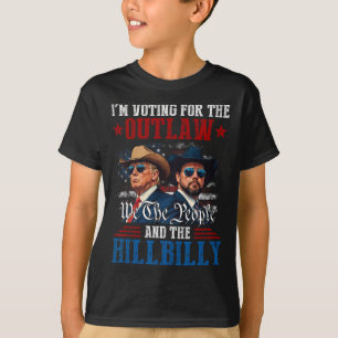 T-shirt Je vote pour l'hors-la-loi et le Trump à la collin