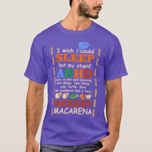 T-shirt Je voudrais dormir mais mon stupide TDAH se déclen