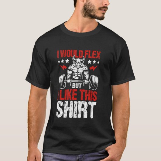 T-shirt Je Voudrais Flex Mais J'Aime La Conception De L'En (Devant)