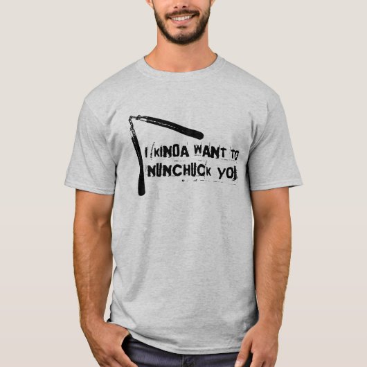 T-shirt "Je voudrais vous Nunchuck" (Devant)