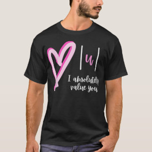 T-shirt Je vous accorde une grande valeur Math Enseignant