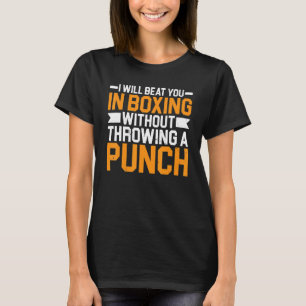 T-shirt Je vous battrai en boxe sans lancer un coup