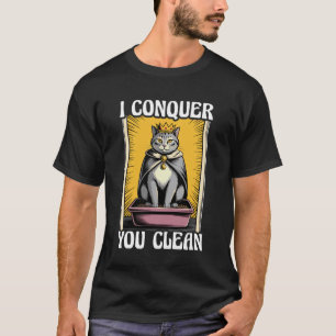 T-shirt Je vous Conquiers Propre Boîte à Litière pour Chat