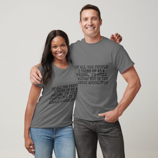 T-shirt Je vous croirais encore dans l'apocalypse zombie (Unisexe)