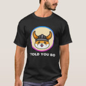 T-shirt Je Vous L'Ai Dit Floki Inu Token Coin Crypto Hodl (Devant)