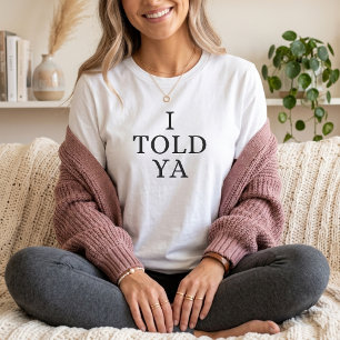 T-shirt Je vous l'avais dit Maman humour drôle de Parentin
