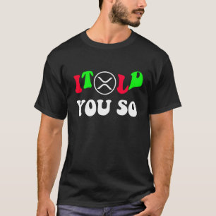 T-shirt Je Vous L'avais Dit XRP Trader - Cryptomonnaie à