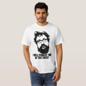 T-SHIRT JE VOUS POINÇONNERAI DANS LE VISAGE (Devant entier)