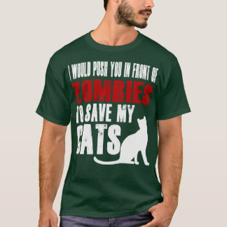 T-shirt Je Vous Poussais Devant Les Zombies Pour Sauver Mo
