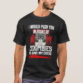 T-shirt Je Vous Poussais Devant Les Zombies Pour Sauver Mo (Devant)