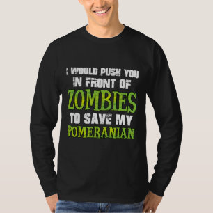 T-shirt Je Vous Poussais Devant Les Zombies Pour Sauver Mo