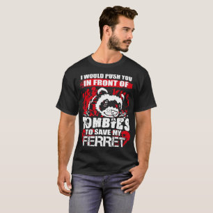 T-shirt Je vous pousserais avant des zombis pour sauver le