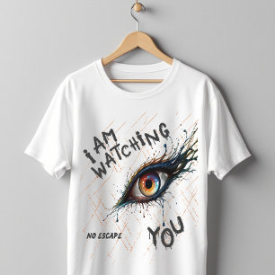 T-shirt Je Vous Regarde Aucune Échappatoire Œil Effrayant