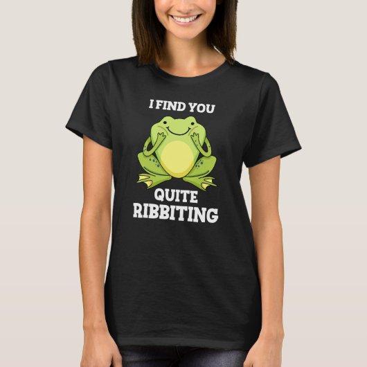 T-shirt Je Vous Trouve Assez Ribbiting Funny Frog Pun Dark (Devant)