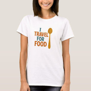 T-shirt Je Voyage Pour La Nourriture - Vintage Spoon Avent