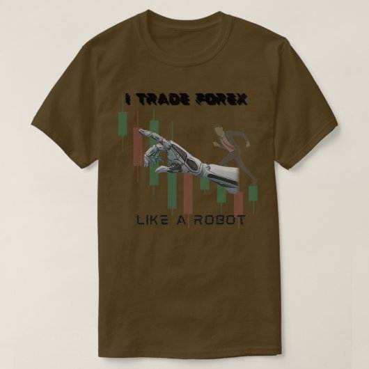 T-shirt J'échange des forex comme un robot (Design devant)