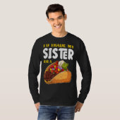 T-shirt J'échangerais ma soeur contre un Taco Cinco De May (Devant entier)