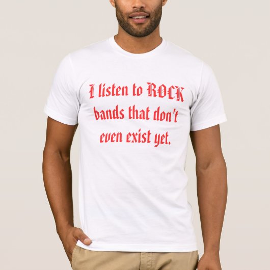 T-shirt J'écoute les groupes de rock qui n'existent pas (Devant)