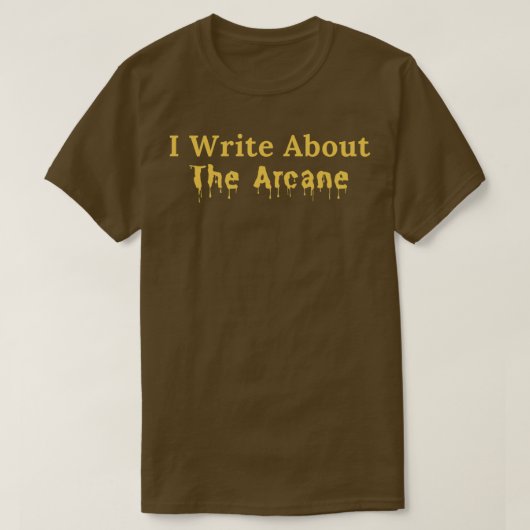 T-shirt J'Écris Sur L'Arcane (Design devant)