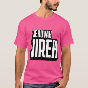T-shirt Jéhovah Jireh Le Seigneur Mon Fournisseur Le Seign