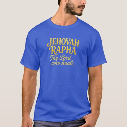 T-shirt Jehovah Rapha - Chrétien (Devant)