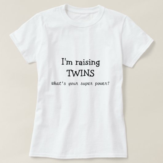 T-shirt J'élève Twins, quelle est ta super-puissance ? (Design devant)