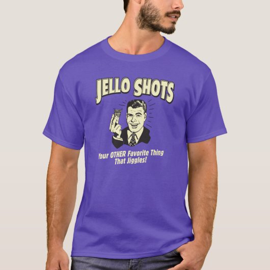 T-shirt Jello Tire Votre Autre Chose Favorite Qui Jiggles (Devant)