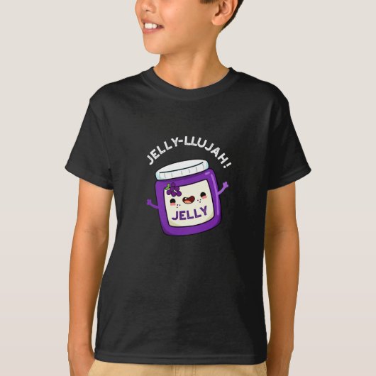 T-shirt Jelly-llujah Funny Jelly Pun Dark BG (Devant)
