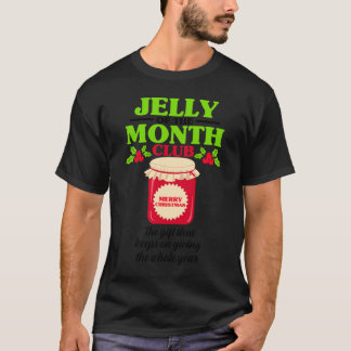 T-shirt Jelly of the Month Club Christmas Shirt Classic T-