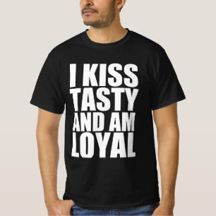 T-shirt J'embrasse savoureuse et je suis loyale