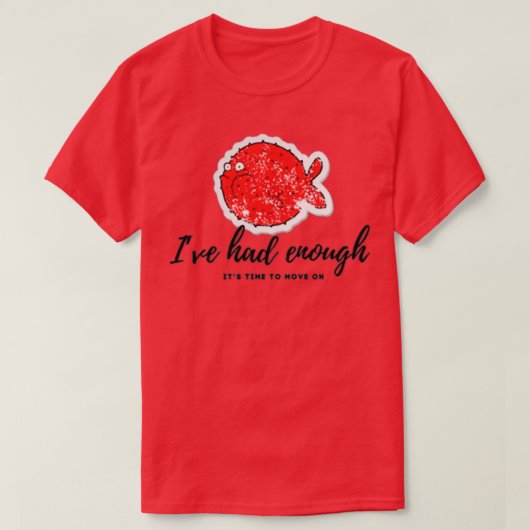 T-shirt J'en ai assez (Design devant)