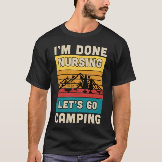 T-shirt j'en ai fini de l'allaitement, allons camper garço (Devant)