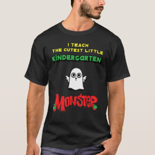 T-shirt J'enseigne au plus mignon petit monstre de materne