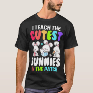 T-shirt J'Enseigne Des Lapins Cutest Dans Les Oeufs De Pat