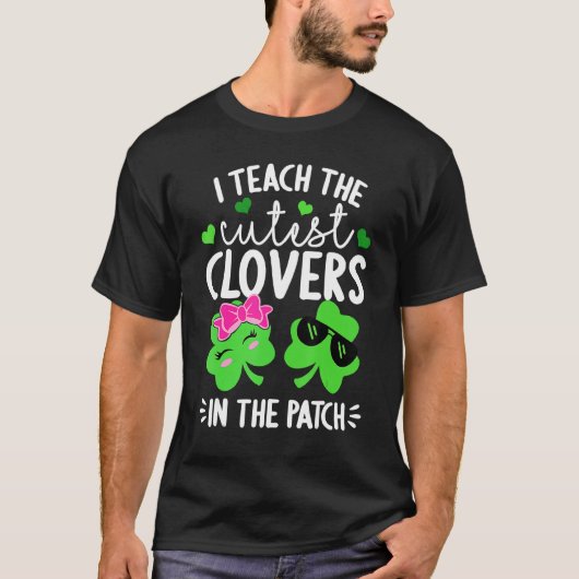 T-shirt J'Enseigne Le C Le Plus Cutest Dans La St patrick  (Devant)