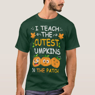 T-shirt J'Enseigne Les Citrouilles Les Plus Cuttes Dans Le