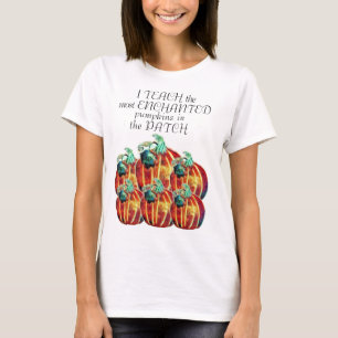 T-shirt J'enseigne les Citrouilles les plus ENCHANTÉS dans