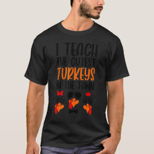 T-shirt J'enseigne les dindes les plus mignonnes du profes