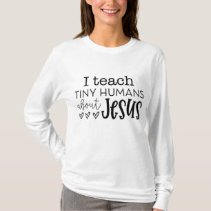 T-shirt J'Enseigne Les Petits Humains Sur Jésus Le Teac De