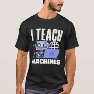 T-shirt J'Enseigne Machines Ordinateur Robot