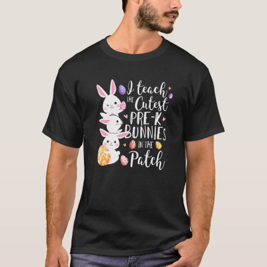 T-shirt J'Enseigne Pré K Bunnies Cutest Enseignant Pâques  (Devant)