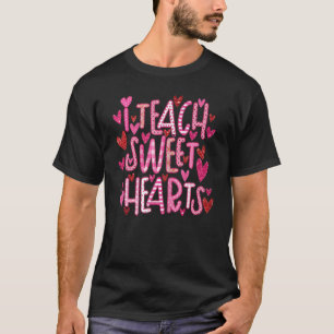 T-shirt J'enseigne Sweet Hearts Funny Enseignant Saint Val