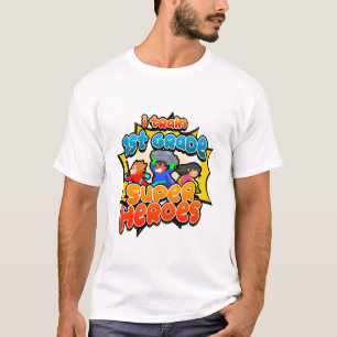 T-shirt J'entraîne des super-héros de 1ère année.