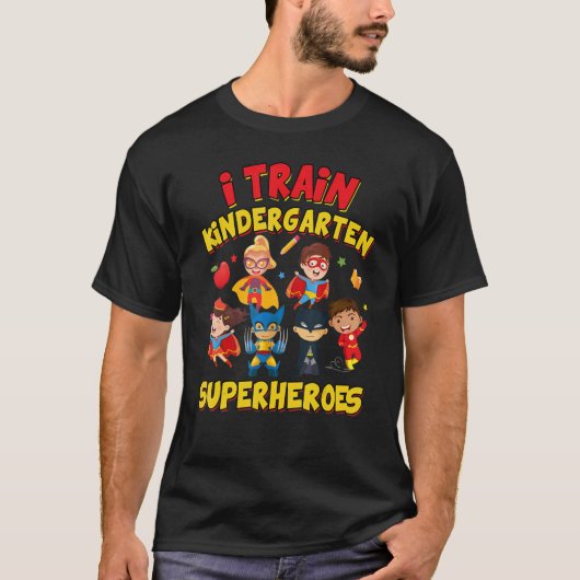 T-shirt J'Entraîne Kindergarten Super Heroes Enseignant T (Devant)