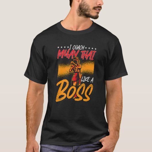 T-shirt J'Entraîne Muay Thai Comme Un Boss Fighter Combat  (Devant)