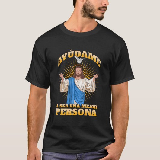 T-shirt Jesãšs Ayãšdame A Ser Una Mejor Persona (Devant)