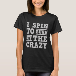 T-SHIRT J'ESPÈRE DE BRÛLER LE CRAZY